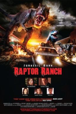 Raptor Ranch ฝูงแรพเตอร์ขย้ำเมือง